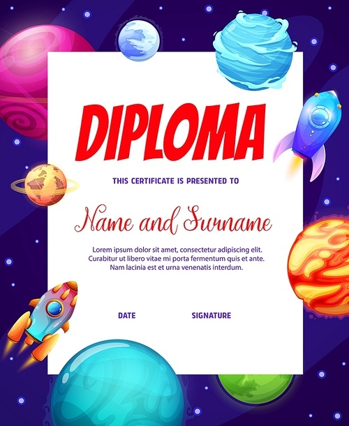 Kids diploma cartoon spacecrafts and spaceship, ice and hot space planets in galaxy. Education school certificate vector template with fantasy rockets and futuristic cosmic world. Child award frame