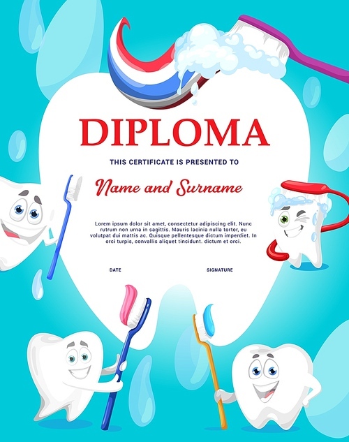 Dental care diploma. Happy cartoon teeth with brush and toothpaste. Vector kids certificate of funny clean tooth with paste characters. Hygiene and oral care frame, dentistry health diploma