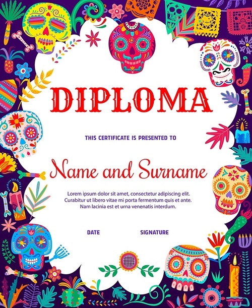 Mexican calavera sugar skulls and dia de los muertos holiday objects kids diploma. Education vector school or kindergarten certificate with cartoon Mexico candles, papel picado flags and bones frame