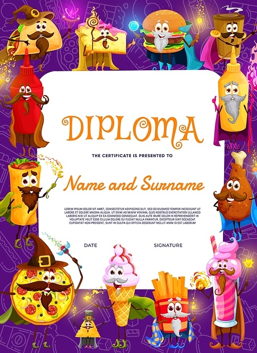 Kids diploma, fast food cartoon wizard and mage characters vector certificate of appreciation. Education award or gift with fast food personages. Funny diploma with burger, pizza, fries and chicken