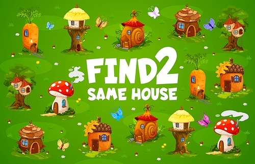 Find two same fairy houses or cartoon elf village dwellings kids game worksheet. Preschool child intelligence riddle, difference spotting vector quiz. Kids educational puzzle game with fantasy homes