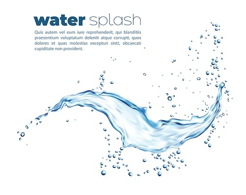 Blue water flow splash with splatters. Translucent liquid jet or clear aqua spill falling droplets. Isolated natural pure water stream bubbles, refreshing soda drink or beverage realistic vector flow