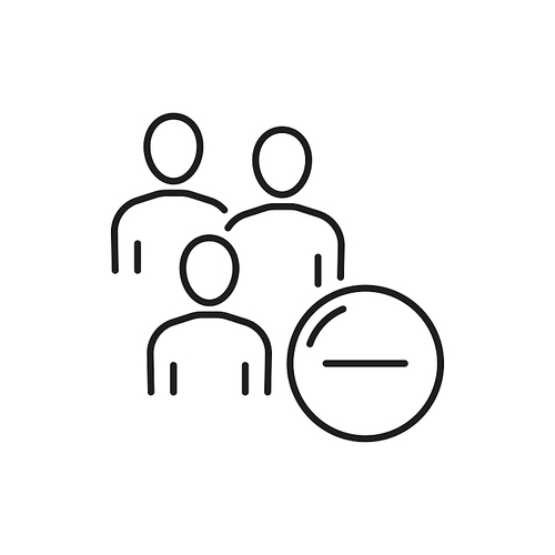 Users with minus sign isolated thin line icon. Vector unfriend, remove friend or block person concept. Vector no search of new workers, all hiring vacancies closed, people fire, partnership stop
