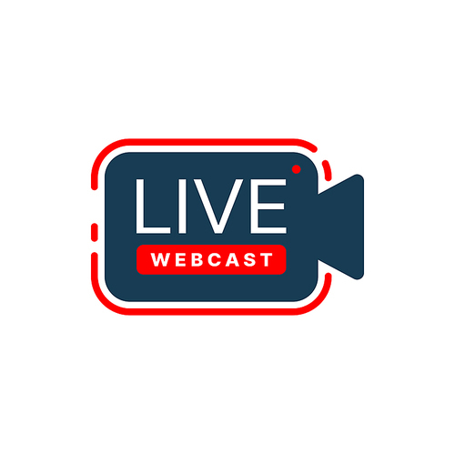 Live webcast icon with vector camera and red record button. Free webinar, online training and virtual workshop isolated sign of online education. Video course, seminar or lesson, internet conference