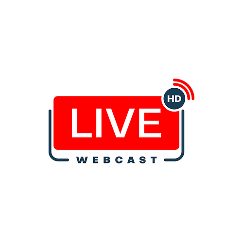 Live webcast or webinar vector icon of high definition video course, training or lesson, online conference or web seminar. Virtual education or presentation button with HD and wireless network symbols