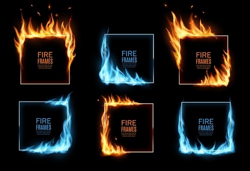 Square frames with gas and fire flames, vector burning borders with flying sparks. Realistic burn long orange and blue tongues on frame edges. 3d flare graphic elements, burned borders set