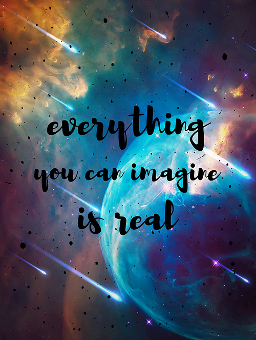 Everything you can imagine is real, inspirational quote by Picasso. Trendy text art design, cosmic style background with falling stars and colorful exploding nebula. Conceptual illustration for print