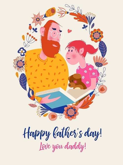 Happy father's day. Vector greeting card with an oval flower frame. Dad reads a book to his daughter aloud. The girl is holding a toy bear.