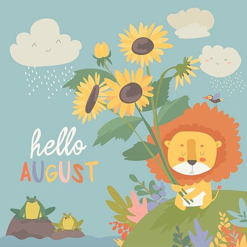 Cute little lion with sunflowers. Hello, August. Vector illustration