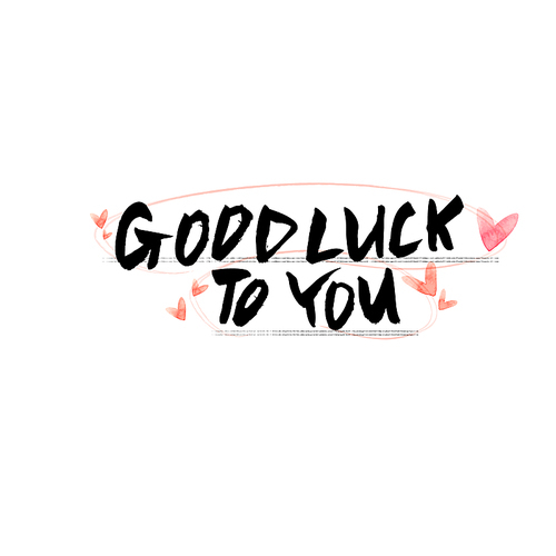 GOOD LUCK TO YOU