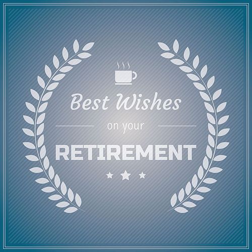 best wishes on your retirement