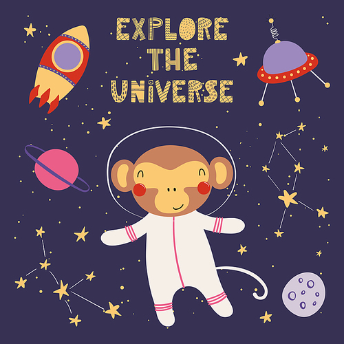 Hand drawn vector illustration of a cute funny monkey in space, with rocket, ufo, lettering quote Explore the universe. Isolated objects. Scandinavian style flat design. Concept for children .