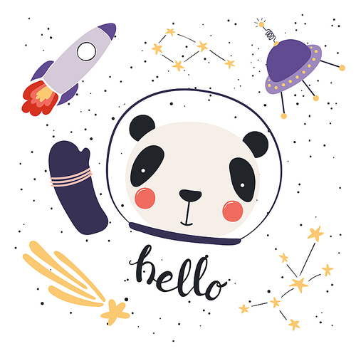 Hand drawn vector illustration of a cute funny panda in space, with rocket, ufo, comet, constellations, lettering quote Hello. Isolated objects. Scandinavian style flat design. Concept children .
