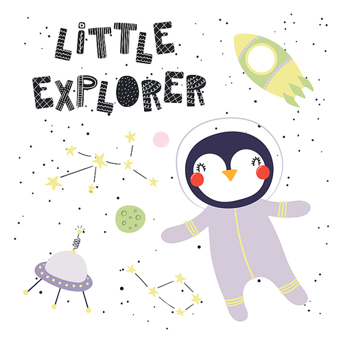 Hand drawn vector illustration of a cute funny penguin in space, with rocket, ufo, lettering quote Little explorer. Isolated objects. Scandinavian style flat design. Concept for children .