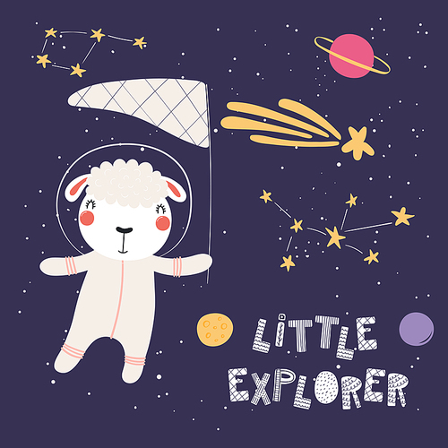 Hand drawn vector illustration of a cute sheep in space, catching comet with a butterfly net, with quote Little explorer. Isolated objects. Scandinavian style flat design. Concept for children .