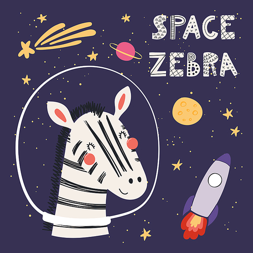 Hand drawn vector illustration of a cute funny zebra in space, with comet, rocket, lettering quote Space zebra. Isolated objects. Scandinavian style flat design. Concept for children .