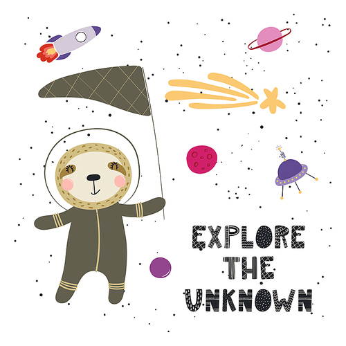 Hand drawn vector illustration of a cute sloth in space, catching comet with a butterfly net, with quote Explore the unknown. Isolated objects. Scandinavian style flat design. Concept children .