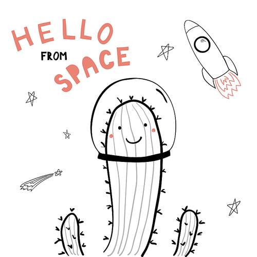 hand drawn portrait of a cute funny cactus in space, waving, with typography. isolated objects on . line drawing. vector illustration. design concept for children print.