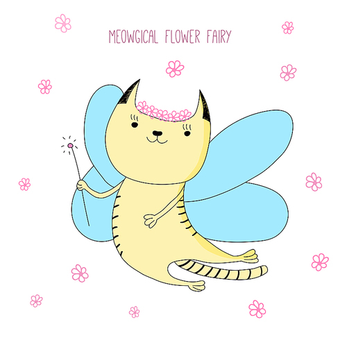 Hand drawn vector doodle of cute funny fairy cat with wings and magic wand, with text. Isolated objects on white . Design concept for children - postcard, t-shirt, mug or bag .