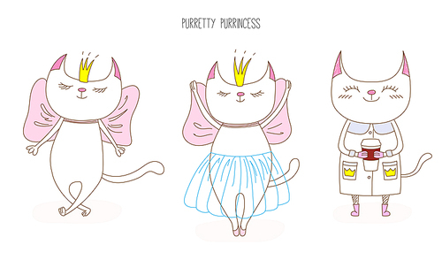 Hand drawn vector illustration of a cute cat princess, in a crown, with a bow, in a tutu, in a coat with a cup, with text Purretty princess. Isolated objects on white . Design concept kids.
