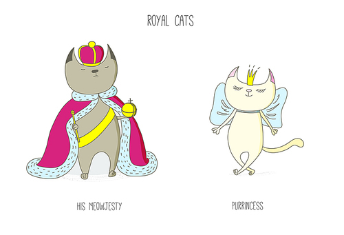 Hand drawn vector doodles of cute funny royal cats - king and princess in crowns, with text. Isolated objects on white . Design concept for children - poster, postcard, t-shirt .