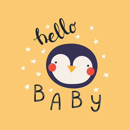 Hand drawn vector illustration of a cute funny penguin face, with stars, lettering quote Hello Baby. Isolated objects. Scandinavian style flat design. Concept for children .