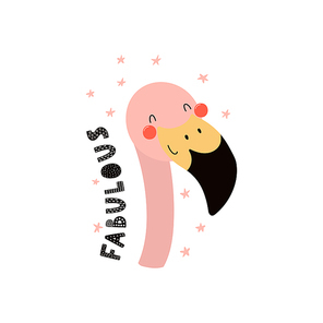 Hand drawn vector illustration of a cute funny flamingo face, with stars, lettering quote Fabulous. Isolated objects. Scandinavian style flat design. Concept for children print.