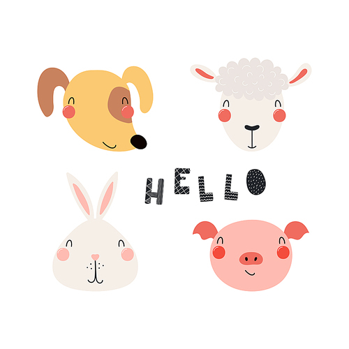 Hand drawn vector illustration of a cute funny farm animal faces, with lettering quote Hello. Isolated objects. Scandinavian style flat design. Concept for children .