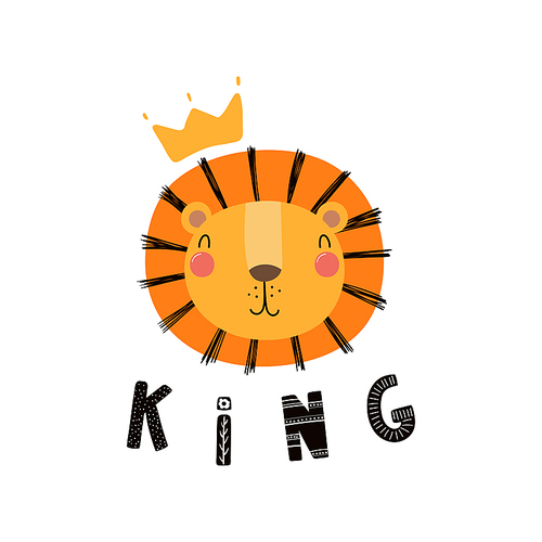 Hand drawn vector illustration of a cute funny lion face in a crown, with lettering quote King. Isolated objects. Scandinavian style flat design. Concept for children .