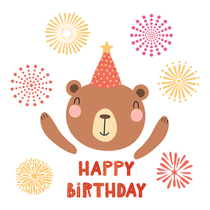 Hand drawn birthday card with cute funny bear in a party hat, fireworks, quote Happy birthday. Isolated objects. Scandinavian style flat design. Vector illustration. Concept for kids print.