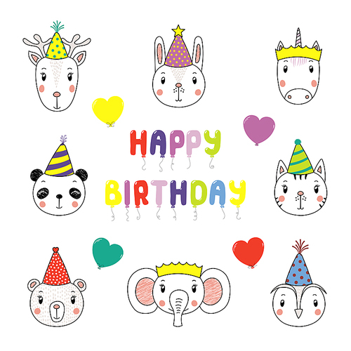 Set of hand drawn portraits of cute animals in party hats, with balloons in the shape of letters spelling Happy Birthday. Isolated objects on white . Vector illustration. Design concept kids