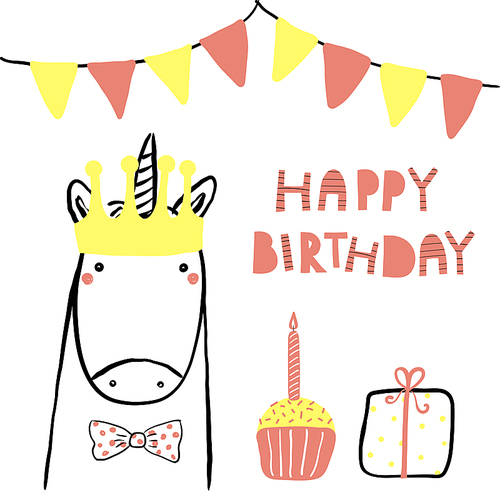 Hand drawn birthday card with cute funny unicorn in a crown, bunting, present, cupcake, lettering quote. Isolated objects. Line drawing. Vector illustration. Design concept for children print.
