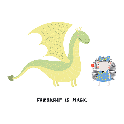 Hand drawn vector illustration of a cute funny dragon and hedgehog, with quote Friendship is magic. Isolated objects on white . Scandinavian style flat design. Concept for children .