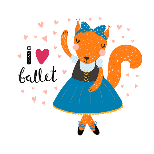 Hand drawn vector illustration of a cute funny squirrel ballerina in a tutu, pointe shoes, with lettering quote I love ballet. Isolated objects. Scandinavian style flat design. Concept children .