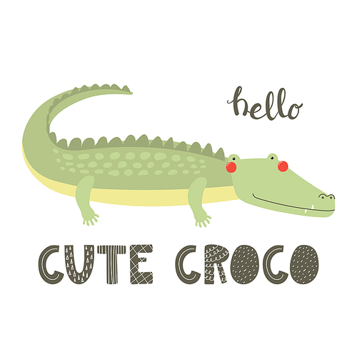 Hand drawn vector illustration of a cute funny crocodile saying Hello, with lettering quote Cute croco. Isolated objects on white . Scandinavian style flat design. Concept for children