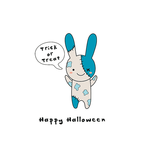 Hand drawn vector illustration of a kawaii funny zombie bunny, with text Happy Halloween, Trick or treat in a speech bubble. Isolated objects. Line drawing. Design concept for print, card, invitation.