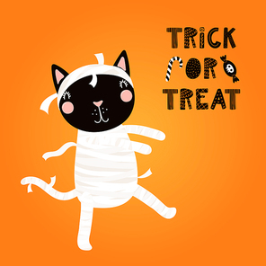 Hand drawn vector illustration of a cute funny black cat in a mummy costume, with text Trick or treat. Isolated objects. Scandinavian style flat design. Concept for children print, party invitation.