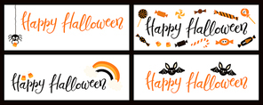 Set of banners with hand written quote Happy Halloween, spider, candy, bats, rainbow. Vector illustration. Isolated objects on white . Flat style design. Concept, element for celebration.