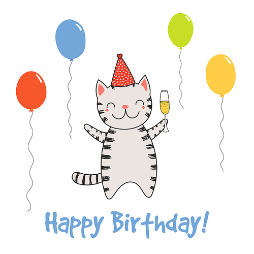 Hand drawn Happy Birthday greeting card with cute funny cartoon cat with a glass of champagne, text. Isolated objects on white . Vector illustration. Design concept for party, celebration.