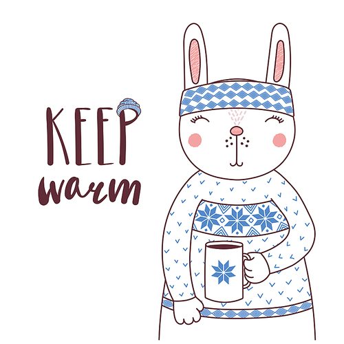 Hand drawn vector illustration of a cute funny rabbit in a knitted headband and sweater, holding coffee mug, text Keep warm. Isolated objects on white . Design concept for children.