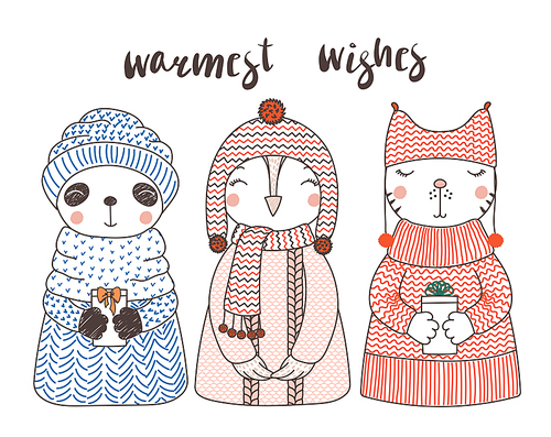 Hand drawn vector illustration of a cute funny cat, owl, panda, in knitted hats and sweaters, holding present, text Warmest wishes. Isolated objects on white . Design concept for children.