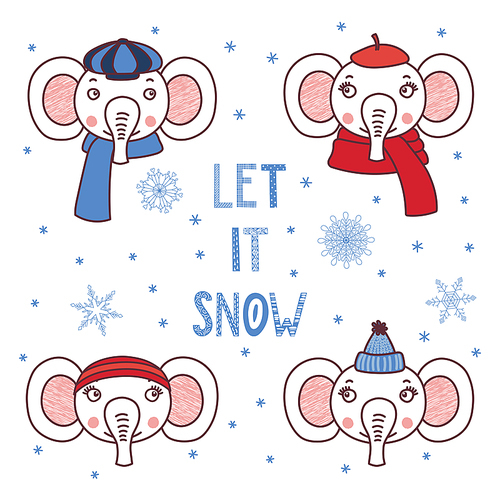 Set of hand drawn cute funny portraits of elephants in different warm hats, mufflers, text Let it snow. Isolated objects on white . Vector illustration. Design concept for children, winter.