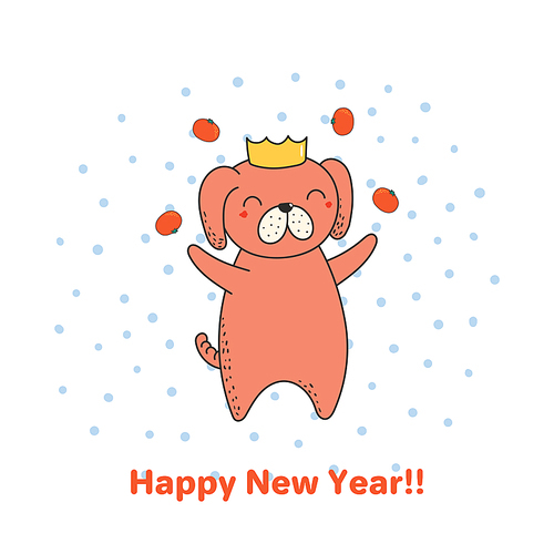 Hand drawn Happy New Year greeting card with cute funny cartoon dog juggling tangerines, typography. Isolated objects on white . Vector illustration. Design concept party, celebration.