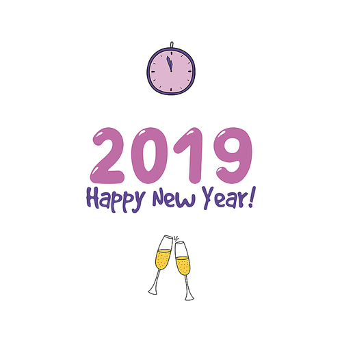 Hand drawn Happy New Year 2019 greeting card, banner template with clinking champagne glasses, clock, typography. Isolated objects. Vector illustration. Design concept for party, celebration.