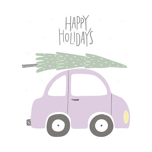 Hand drawn vector illustration of a funny car, with Christmas tree, quote Happy holidays. Isolated objects on white . Flat style design. Concept for Christmas card, invite.