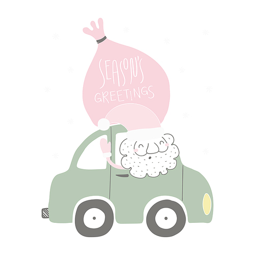 Hand drawn vector illustration of a funny Santa Claus driving a car, with sack, quote Seasons greetings. Isolated objects on white . Flat style design. Concept for Christmas card, invite.