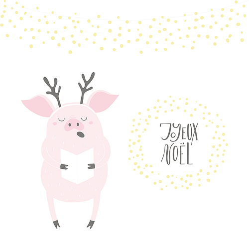 Hand drawn vector illustration of a cute funny singing pig, with quote Joyeux Noel, Merry Christmas in French. Isolated objects on white . Flat style design. Concept Christmas card, invite.