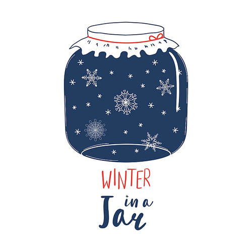 Hand drawn vector illustration of a cartoon glass jar with snowflakes inside, text Winter in a jar. Isolated objects on white . Design concept kids, greeting card, motivational poster.