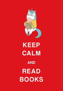 Typographic poster with a cute hand drawn funny cartoon unicorn and text Keep calm and read books. Isolated objects. Design concept for children, geek culture.