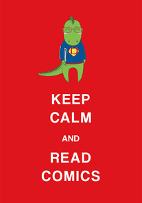 Typographic poster with a cute hand drawn funny cartoon dragon in glasses and sweatshirt, holding a comic book, text Keep calm and read comics. Isolated objects. Design concept kids, geek culture.